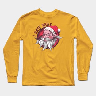 I HATE XMAS Long Sleeve T-Shirt